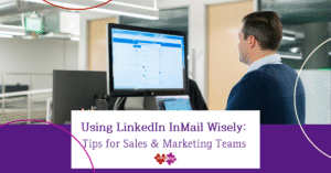 Feature Image for article on using LinkedIn InMail wisely